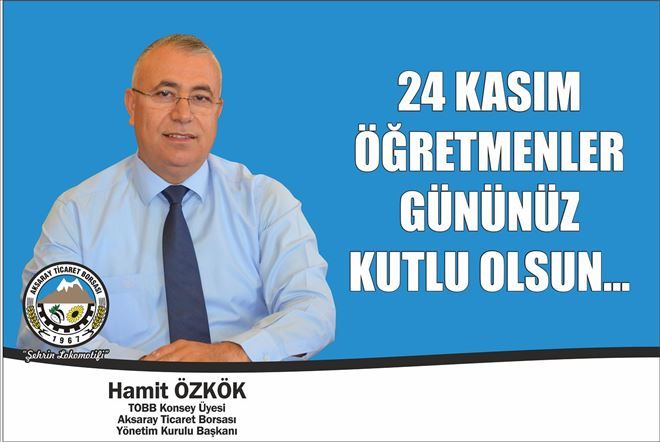 Başkan Özkök´ün 24 Kasım Öğretmenler Günü Mesajı