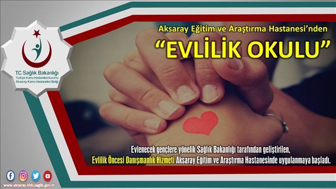 Aksaray Eğitim ve Araştırma Hastanesinden ?EVLİLİK OKULU?