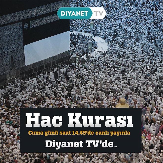 HAC KURASI ÇEKİLİŞ TARİHİ