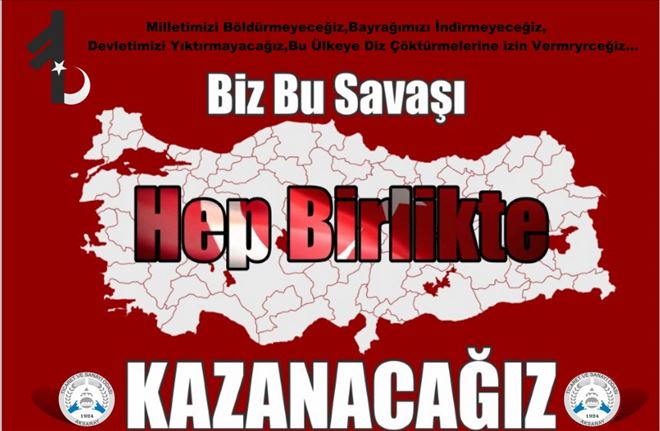 İş dünyası mesajı verdi ?bu savaşı hep birlikte kazanacağız?