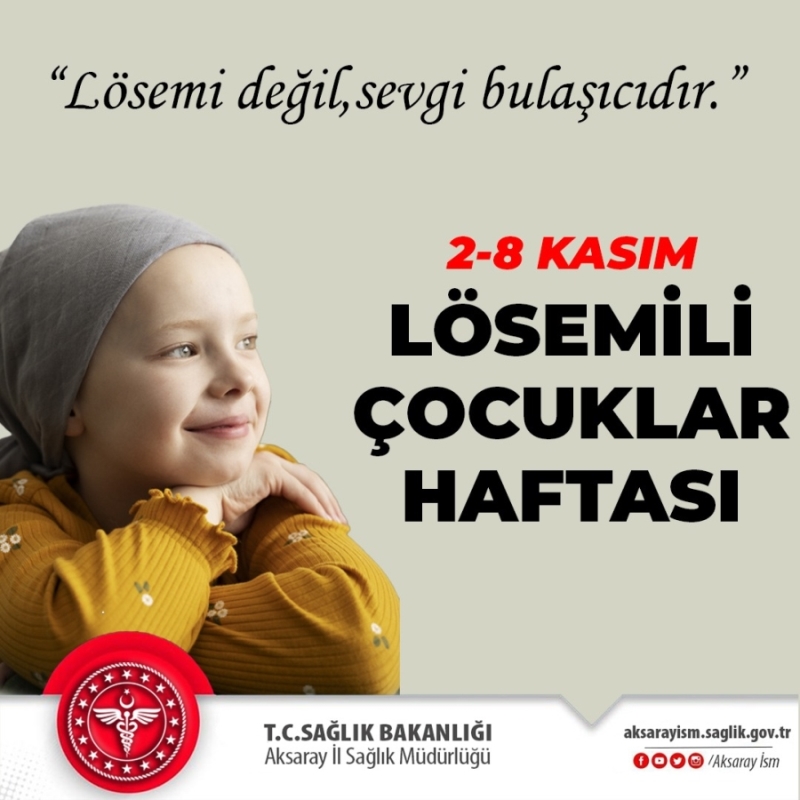 LÖSEMİLİ ÇOCUKLAR HAFTASI ( 2-8 KASIM )