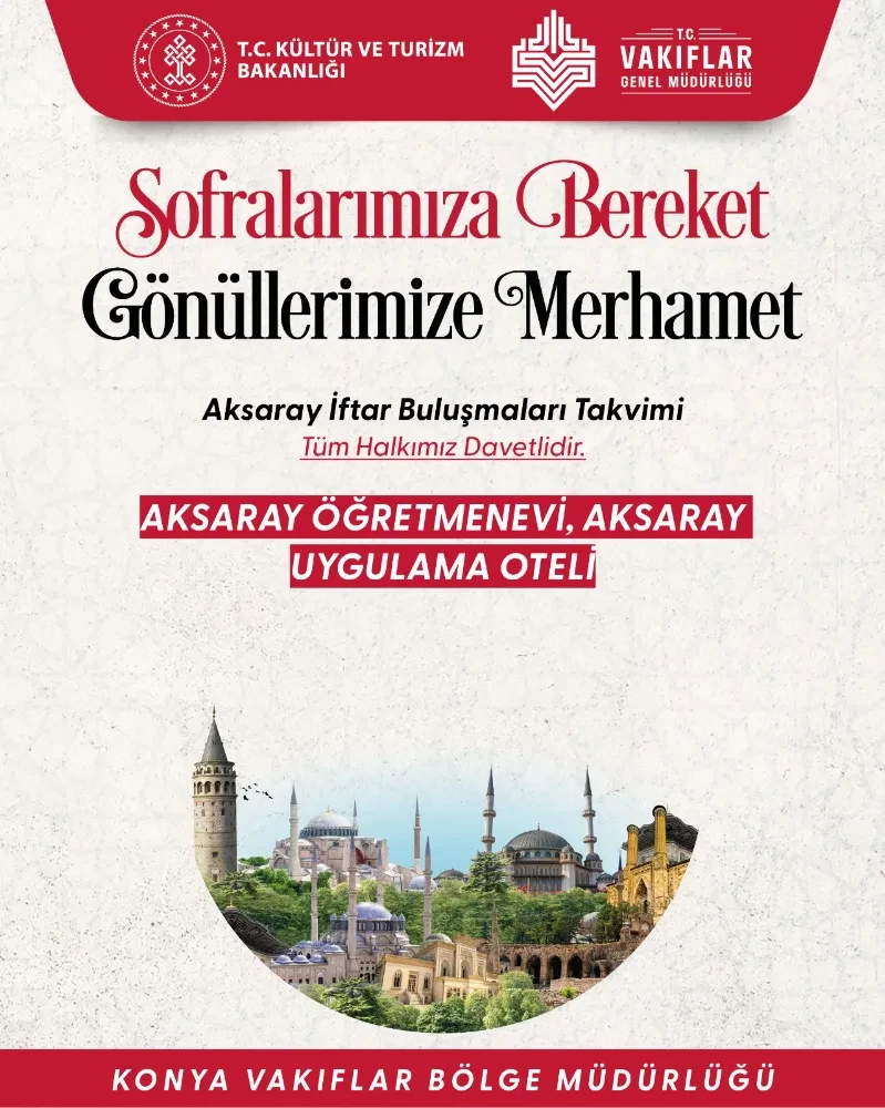 Vakıflar Genel Müdürlüğü Ramazan Ayında Geleneksel İftar Sofralarını Aksaray da da Kuruyor